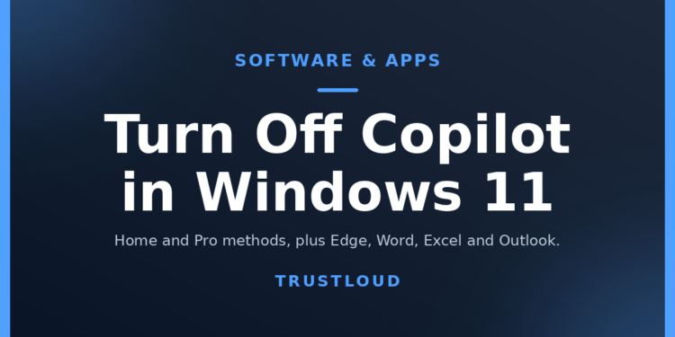 How to Turn Off Copilot in Windows 11 Home and Pro (2026)